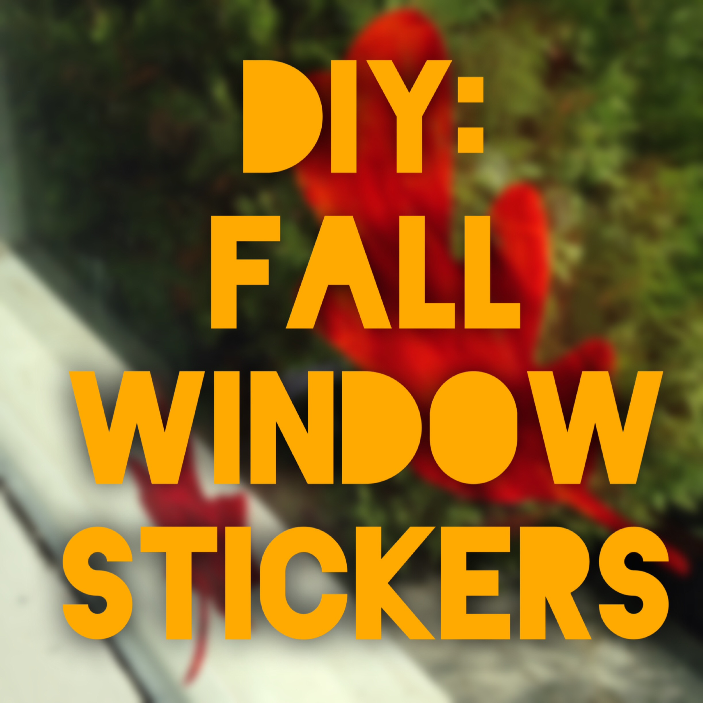 DIY: Fall Window Stickers - The Bitty-Bits Blog